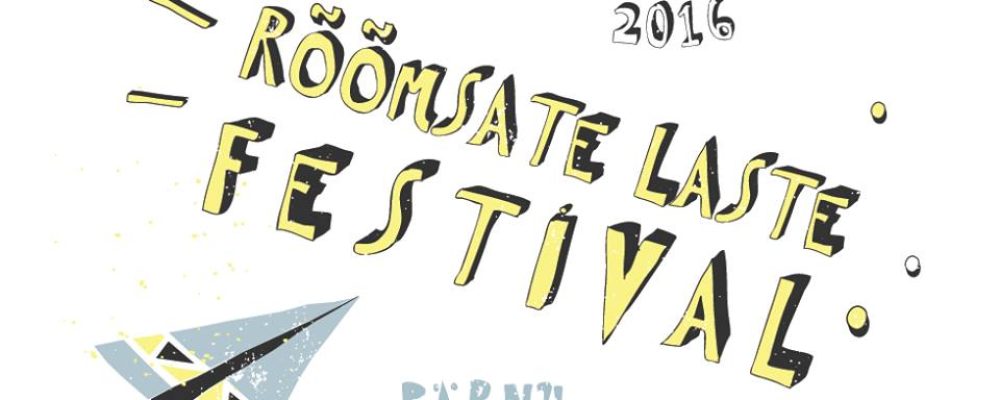 Pärnus Rõõmsate Laste Festival